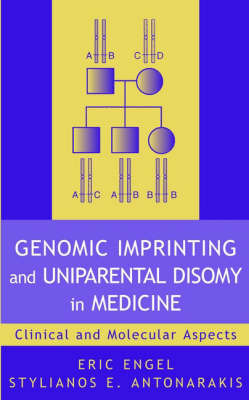 Genomic Imprinting and Uniparental Disomy in Medicine by Eric Engel image
