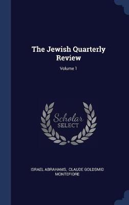 The Jewish Quarterly Review; Volume 1 image