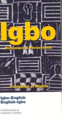 Igbo-English / English-Igbo Dictionary & Phrasebook by Nicholas Awde image