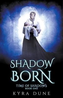 Shadow Born by Kyra Dune image