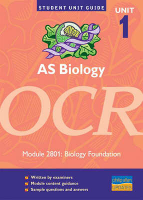 AS Biology OCR: Biology Foundation Unit Guide: unit , module 2801 by Richard Fosbery image