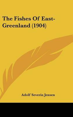 The Fishes of East-Greenland (1904) by Adolf Severin Jensen image