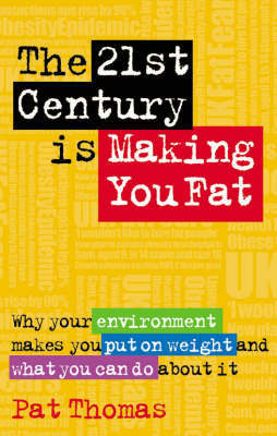 The 21st Century is Making You Fat image