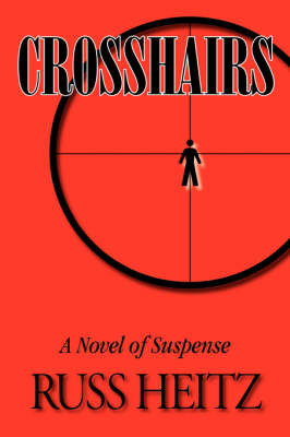 Crosshairs: A Novel of Suspense by Russ Heitz image