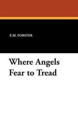 Where Angels Fear to Tread by E.M. Forster image