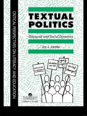 Textual Politics: Discourse And Social Dynamics by Jay L. Lemke image