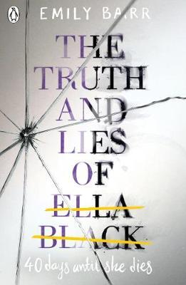 The Truth and Lies of Ella Black by Emily Barr image