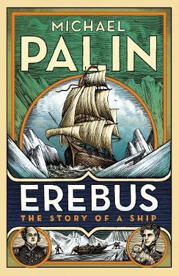Erebus: The Story of a Ship by Michael Palin image
