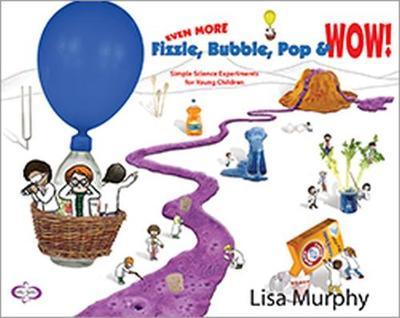 Even More Fizzle, Bubble, Pop & Wow! by Lisa Murphy image