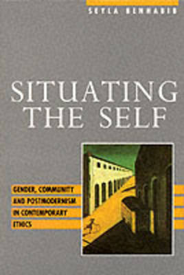 Situating the Self by Seyla Benhabib image
