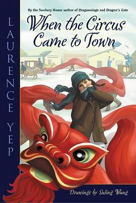 When the Circus Came to Town by Laurence Yep image