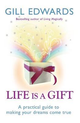 Life Is A Gift by Gill Edwards image