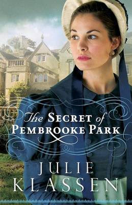The Secret of Pembrooke Park by Julie Klassen image