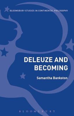 Deleuze and Becoming on Hardback by Samantha Bankston