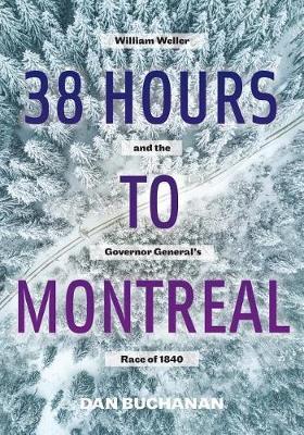 38 Hours to Montreal by Dan Buchanan image