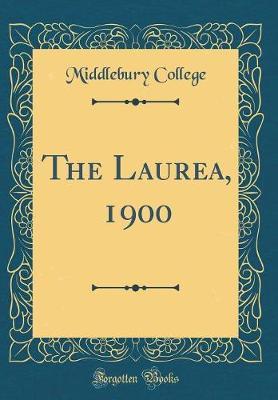 The Laurea, 1900 (Classic Reprint) by Middlebury College image