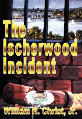 The Ischerwood Incident by William H. Christ Jr. image