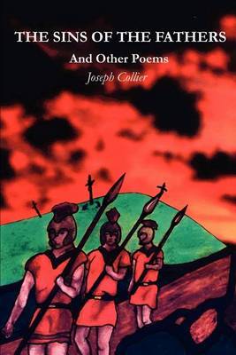 The Sins of the Fathers: And Other Poems by Joseph P. Collier image