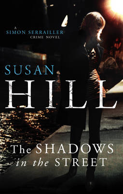 The Shadows in the Streets on Paperback by Susan Hill