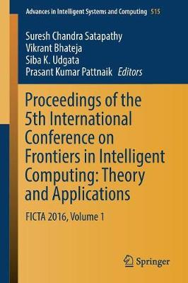 Proceedings of the 5th International Conference on Frontiers in Intelligent Computing: Theory and Applications image