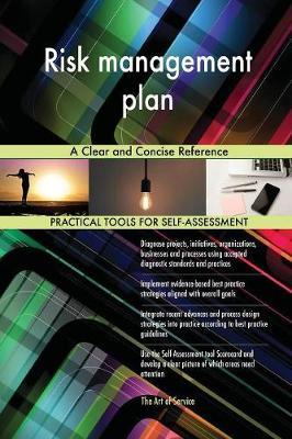 Risk Management Plan a Clear and Concise Reference by Gerardus Blokdyk image