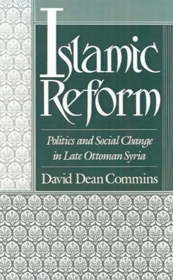 Islamic Reform on Hardback by David Dean Commins