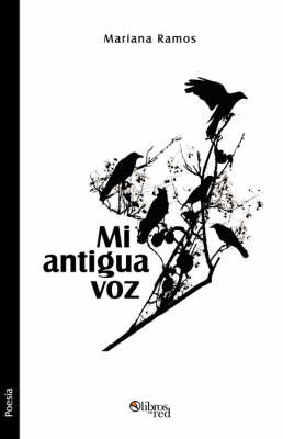 Mi Antigua Voz on Paperback by Mariana Ramos