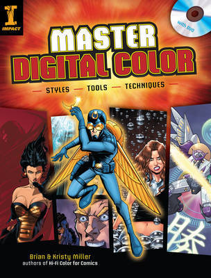 Master Digital Color: Styles Tools Techniques by Brian Miller image