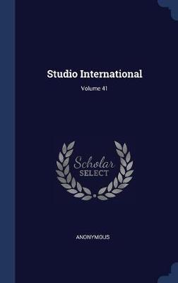 Studio International; Volume 41 image