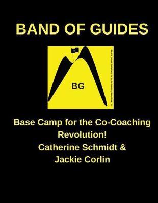 Band of Guides by Catherine Schmidt