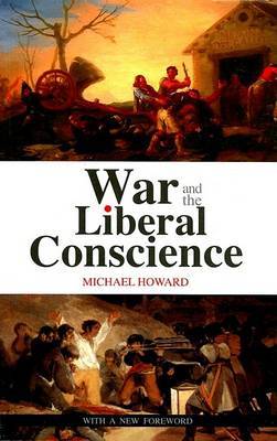 War and the Liberal Conscience by Michael Howard image
