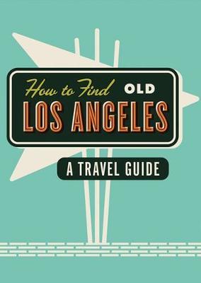 How To Find Old Los Angeles image