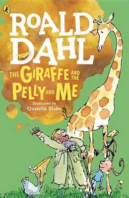 The Giraffe and the Pelly and Me by Roald Dahl image
