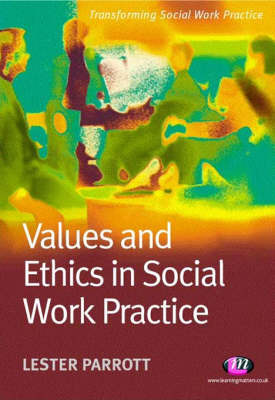 Values and Ethics in Social Work Practice by Lester Parrott image