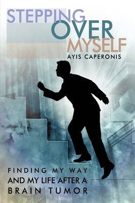 Stepping Over Myself by AYIS CAPERONIS