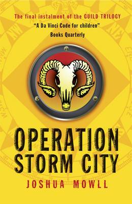 Operation Storm City (Guild Trilogy #3) by Joshua Mowll image