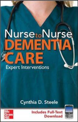 Nurse to Nurse Dementia Care by Cynthia D. Steele image