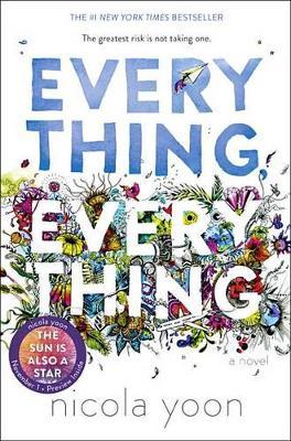 Everything, Everything on Hardback by Nicola Yoon