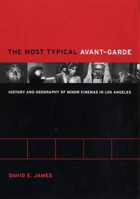 The Most Typical Avant-Garde by David E James image