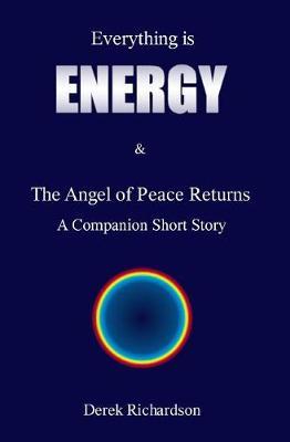 Everything is Energy by Derek Howard John Richardson image