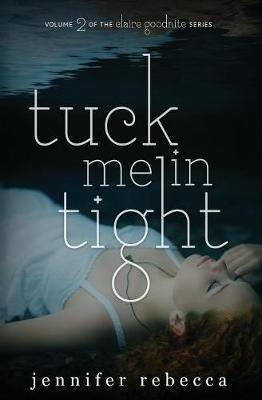 Tuck Me in Tight by Jennifer Rebecca image