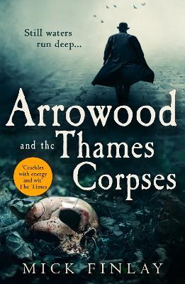 Arrowood and the Thames Corpses by Mick Finlay image
