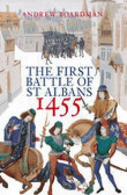 The First Battle of St Albans 1455 by Andrew Boardman image