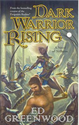 Dark Warrior Rising on Paperback by Ed Greenwood