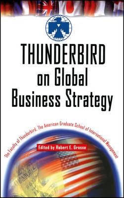 Thunderbird on Global Business Strategy by The Faculty of Thunderbird, The American Graduate School of International Management image