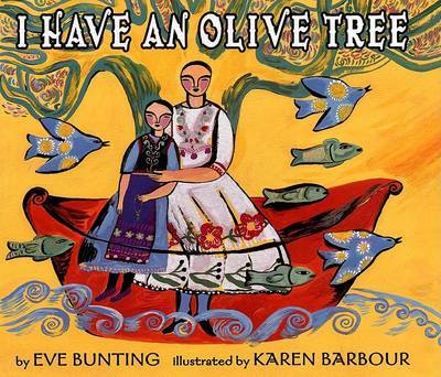 I Have an Olive Tree on Hardback by Eve Bunting