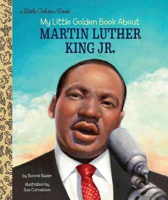 My Little Golden Book About Martin Luther King Jr. by Bonnie Bader image