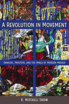 A Revolution in Movement by K. Mitchell Snow image
