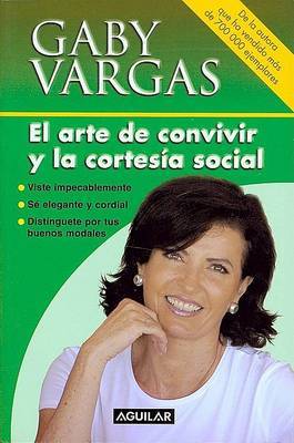 El Arte de Convivir y la Cortesia Social by Gaby Vargas image