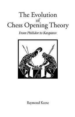 The Evolution of Chess Opening Theory by Raymond Keene image
